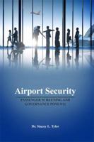 Airport Security: Passenger Screening and Governance Post-9/11 1480975117 Book Cover