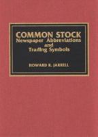 Common Stock Newspaper Abbreviations and Trading Symbols 0810822555 Book Cover