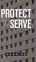 To Protect and to Serve 1698702620 Book Cover