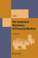 The Statistical Mechanics of Financial Markets (Texts and Monographs in Physics) 3642065783 Book Cover