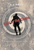 Lost in the Chaos: Immanence, Despair, Hope 162138957X Book Cover