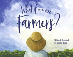 What If We Are Farmers B0GPKBYXQZ Book Cover