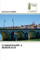 Commissaire a Bordeaux (French Edition) 6209869211 Book Cover