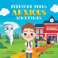 Everyone Feels Anxious Sometimes 1955151326 Book Cover
