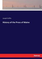 History of the Press of Maine , 1425527035 Book Cover