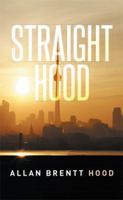 Straight Hood 1514405857 Book Cover