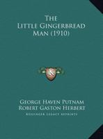 The Little Gingerbread Man (Classic Reprint) 1719047707 Book Cover