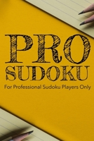 PRO SUDOKU: 300 Ridiculously HARD SUDOKU PUZZLES 1673211755 Book Cover