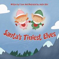 Santa's Tiniest Elves 0998874019 Book Cover