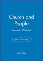 Church and People: England, 1450-1660 (Blackwell Classic Histories of England) 0631214674 Book Cover