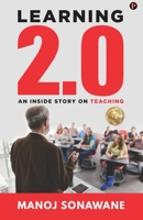 Learning 2.0: An Inside Story on Teaching B0D28F3P4Q Book Cover