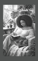 The Things I Should Say B0GG2R74N5 Book Cover
