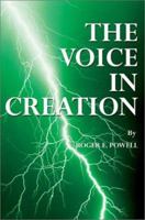 The Voice in Creation 0595219772 Book Cover