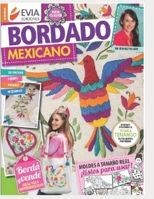 BORDADO MEXICANO 1: decohogar y accesorios (Bordado Mexicano - La Coleccion Mas Completa) B08Z2J47LN Book Cover