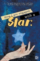 How I Got Engaged with a Star B0C6GGXCBP Book Cover