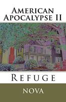 American Apocalypse II: Refuge 1452895538 Book Cover