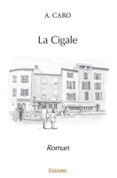 La Cigale (French Edition) 2414259620 Book Cover