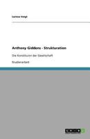 Anthony Giddens - Strukturation 364077776X Book Cover