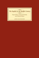 The English in the Twelfth Century: Imperialism, National Identity and Political Values 1843834251 Book Cover