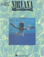Nirvana: Nevermind, with Notes and Tablature 0793523923 Book Cover