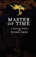 Master of Time: A Fantasy Novel 1466370297 Book Cover