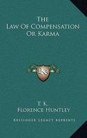 The Law Of Compensation Or Karma 1425348394 Book Cover