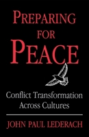 Preparing for Peace: Conflict Transformation Across Cultures 0815627254 Book Cover