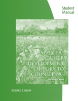 Student Manual for Sharf’s Applying Career Development Theory to Counseling, 5th 0495804789 Book Cover