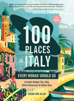 100 Places in Italy Every Woman Should Go, 5th Edition 1609522109 Book Cover