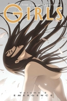 Girls: Emergence 1582406081 Book Cover