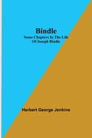 Bindle: some chapters in the life of Joseph Bindle 1984030876 Book Cover