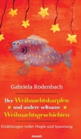 Der Weihnachtskarpfen und andere seltsame Weihnachtsgeschichten: Erzählungen voller Magie und Spannung (German Edition) 3711616399 Book Cover
