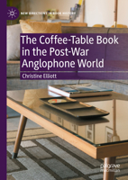 The Coffee-Table Book in the Post-War Anglophone World 3031389018 Book Cover