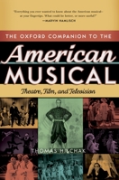 The Oxford Companion to the American Musical: Theatre, Film, and Television 0195335333 Book Cover