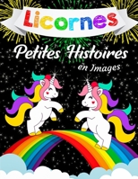 Licornes: Petites Histoires en Images pour les Enfants 2-4 ans B09JVH64WQ Book Cover