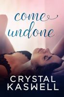 Come Undone: A Love Triangle 1942135637 Book Cover