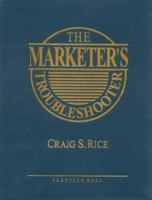 The Marketer's Troubleshooter 0139235744 Book Cover