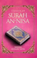TAFSEER OF SURAH AN-NISA 1807640590 Book Cover