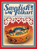 Swedish Folk Art: Floral and Kurbits Designs 0967458366 Book Cover