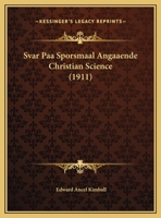 Svar Paa Sporsmaal Angaaende Christian Science 1172212104 Book Cover