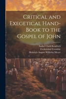 Critical and Exegetical Hand-book to the Gospel of John 1022023667 Book Cover