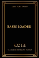 Bases Loaded: Large Print Edition (Texas Mustangs Baseball Large Print Editions) 1966224052 Book Cover