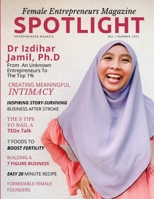 Spotlight Female Entrepreneurs Magazine Summer 2021: The Go-To Magazine For Female Entrepreneurs 1365243583 Book Cover