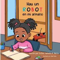 Hay un Robot en mi Armario (Spanish Edition) B0FVSQRNHC Book Cover