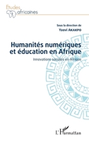 Humanités numériques et éducation en Afrique: Innovations sociales en Afrique (Études Africaines) (French Edition) 2343222231 Book Cover