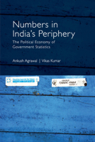 Numbers in India's Periphery: The Political Economy of Government Statistics 110848672X Book Cover