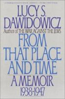 From That Place and Time: A Memoir, 1938-1947 0393026744 Book Cover