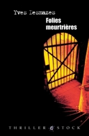 Folies meurtrières 2234060605 Book Cover