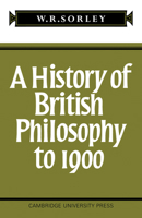 A History of British Philosophy to 1900 0521092531 Book Cover