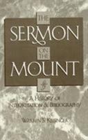 The Sermon on the Mount: A History of Interpretation and Bibliography (American Theological Library Association (ATLA) Bibliography) 0810808439 Book Cover